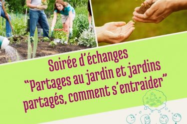 Soirée d’échanges « Jardins partagés et Partage au Jardin »_Marlhes
