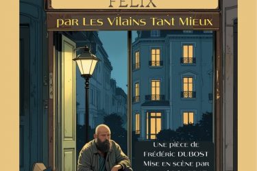Théâtre « Sans Domicile Félix »_Saint-Sauveur-en-Rue